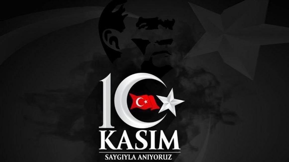 10 KASIM Atatürk'ün Aramızdan Ayrılışının 83. Yılında Minnet ve Rahmetle Anıyoruz.